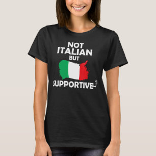 Niet Italiaans, maar ondersteunend Italië Football T-shirt