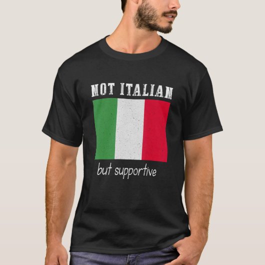 Niet Italiaans, maar ondersteunend Italië T-shirt (Voorkant)