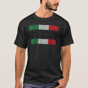 Niet Italiaans maar ondersteunend Italië vlaggen T-shirt