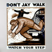 Niet Jay Walk, kijk naar je Stap! Poster (Voorkant)