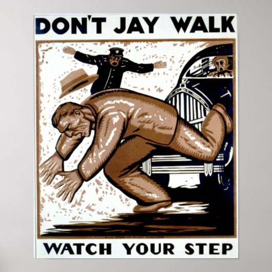 Niet Jay Walk, kijk naar je Stap! Poster (Voorkant)