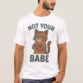 Niet je baby - Grumpy Cat Attitude T-shirt (Voorkant)