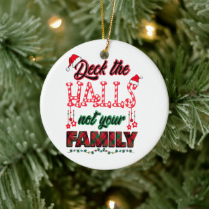 Niet je familie overdekken keramisch ornament