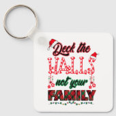 Niet je familie overdekken sleutelhanger (Voorkant)
