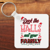 Niet je familie overdekken sleutelhanger (Voorkant)