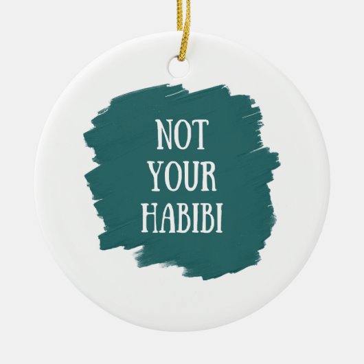Niet je Habibi Keramisch Ornament (Voorkant)