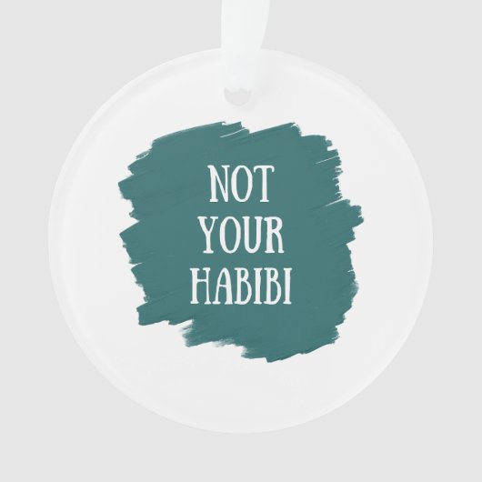 Niet je Habibi Ornament (voorkant)