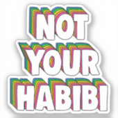 Niet je Habibi Sticker (Voorkant)