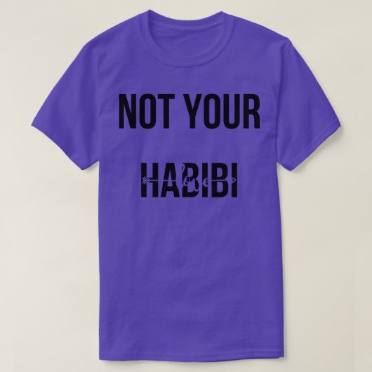 niet je habibi t-shirt (Design voorkant)