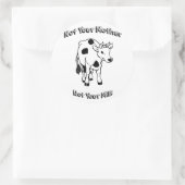 Niet je moeder, niet je melk ronde sticker (Tas)