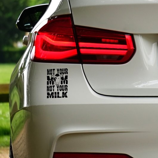 Niet je moeder, niet je melk. sticker