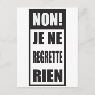 Niet! Je ne betreurt de rien Briefkaart
