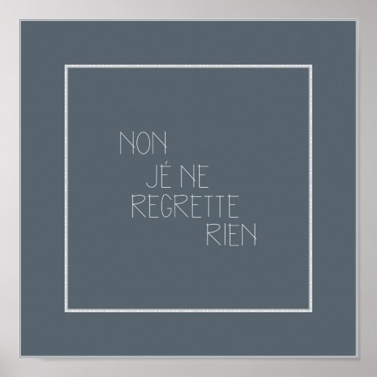 Niet, Je Ne Regrette Rien-No, ik betreur niets Poster (Voorkant)