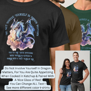 Niet jezelf betrekken in Dragon Matters, T-shirt