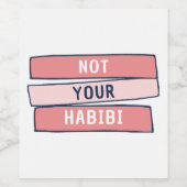 Niet jouw habibi - grappige Arabische feministisch Wijn Etiket (Enkel label)