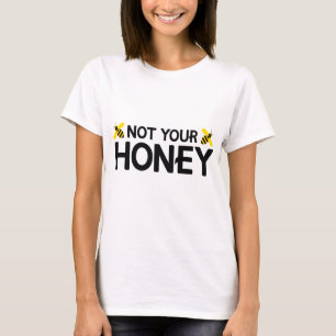 Niet Jouw Honing T-shirt