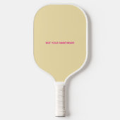 "Niet Jouw Liefje" Pickleball Paddle (Voorkant)