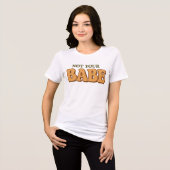 Niet jouw schatje Grappige brutale quote Tri-Blend Shirt (Voorkant volledig)