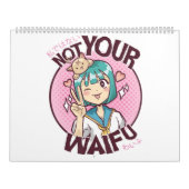 Niet jouw Waifu Cute Kawaii Anime Girl Japanse Ota Kalender (Hoes)