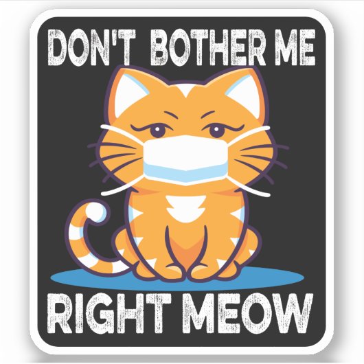 NIET JUISTE MEOW BEVATTEN - Kat in maskerSticker Sticker (Voorkant)