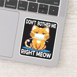 NIET JUISTE MEOW BEVATTEN - Kat in maskerSticker Sticker