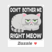 NIET JUISTE MEOW - Grappig Lazy Cat Sticke Sticker (Vel)