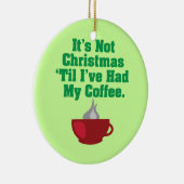 Niet Kerstmis tot koffie Keramisch Ornament (Rechts)