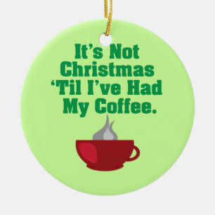 Niet Kerstmis tot koffie Keramisch Ornament