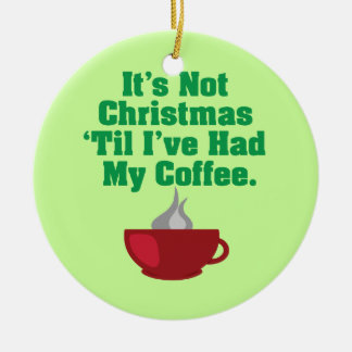 Niet Kerstmis tot koffie Keramisch Ornament