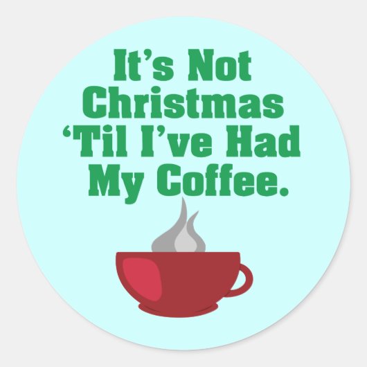 Niet Kerstmis tot koffie Ronde Sticker (Voorkant)