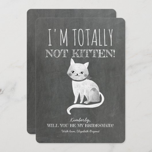 Niet Kitten Grappig Bruidsmeisje Voorstel Kaart (Voorkant / Achterkant)
