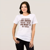 Niet klaar om dingen te doen - sarcastisch Tri-Blend shirt (Voorkant volledig)