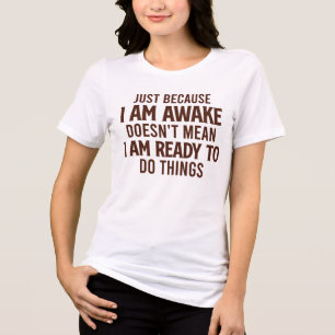 Niet klaar om dingen te doen - sarcastisch Tri-Blend shirt
