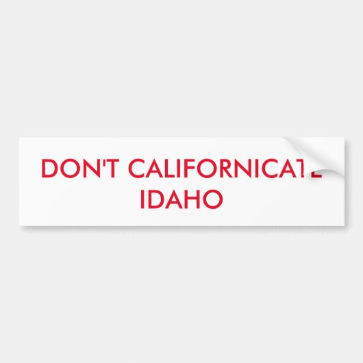 NIET KLIFORNICEREN IDAHO BUMPERSTICKER (Voorkant)