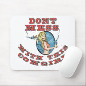 Niet knoeien met de Cowgirl Muismat (Met muis)