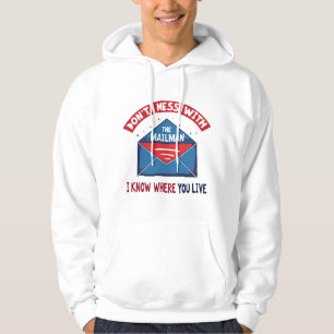Niet knoeien met de Mailman Humor Hoodie