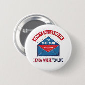 Niet knoeien met de Mailman Humor Ronde Button 5,7 Cm (Voorkant /achterkant)