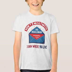 Niet knoeien met de Mailman Humor Tri-Blend Shirt