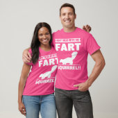 Niet knoeien met de scheet eekhoorn stinkdier lief t-shirt (Unisex)