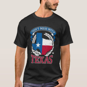 Niet knoeien met de staat Texas T-shirt