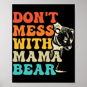 Niet knoeien met mama Beer Groovy stijl Moederdag Poster