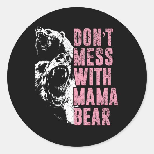Niet knoeien met Mama Beer Mama Beer Ronde Sticker (Voorkant)