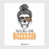 Niet knoeien met mama schedel Badass sticker (Vel)