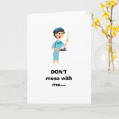 Niet knoeien met mij... kaart (Gele Bloem)