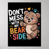 Niet knoeien met mijn Beer kant Poster (Voorkant)