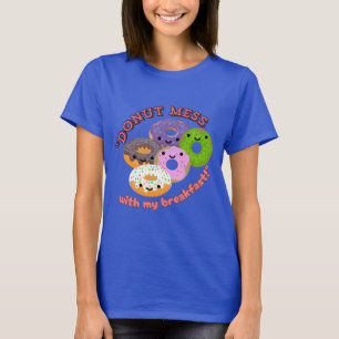 NIET KNOEIEN MET MIJN ONTBIJT T-SHIRT