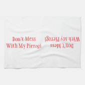 "Niet knoeien met mijn Pierogi" keukenhanddoek (Horizontaal)