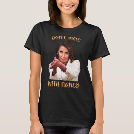 Niet knoeien met Nancy Shirt Afbeelding Afbeelding (Voorkant)