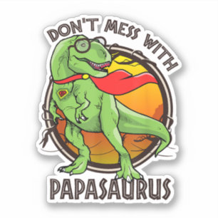 Niet knoeien met Papasaurus T-rex Dino Fathers Day Sticker
