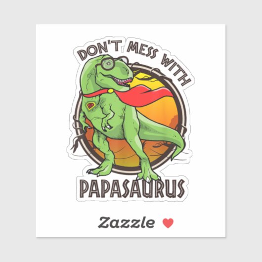 Niet knoeien met Papasaurus T-rex Dino Fathers Day Sticker (Vel)
